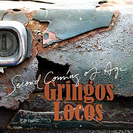 [Gringos Locos - Second Coming of Age cover art]