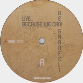 [Ben Granfelt - Because We Can, LP label side A]